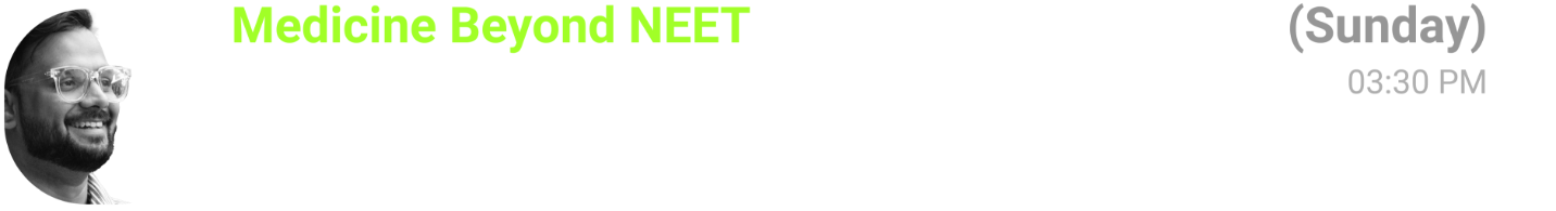Medicine Beyond NEET - Dr. Shobhit Saxena